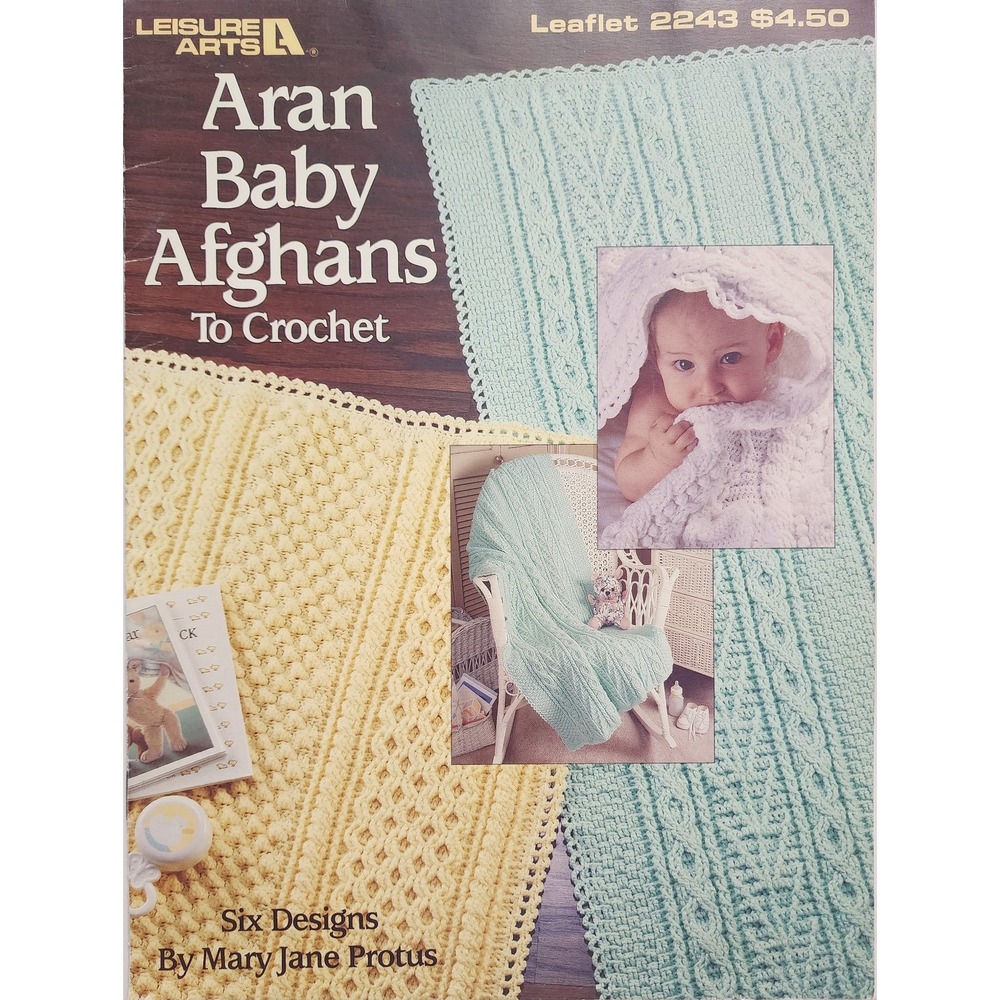 1992 Leisure Arts Aran‎ Baby Afghans To Crochet Mary Jane Protus
